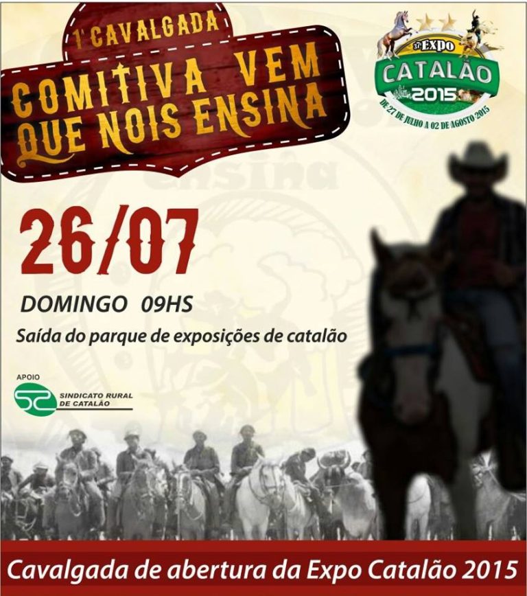 Cavalgada da “Comitiva Vem Que Nois Ensina” abrirá a 37ª Expo Catalão 2015