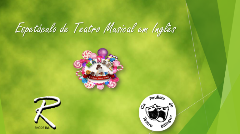 Espetáculo de Teatro Musical em Inglês ( Cia Paulista de Teatro Bilíngue) acontece em junho em Catalão