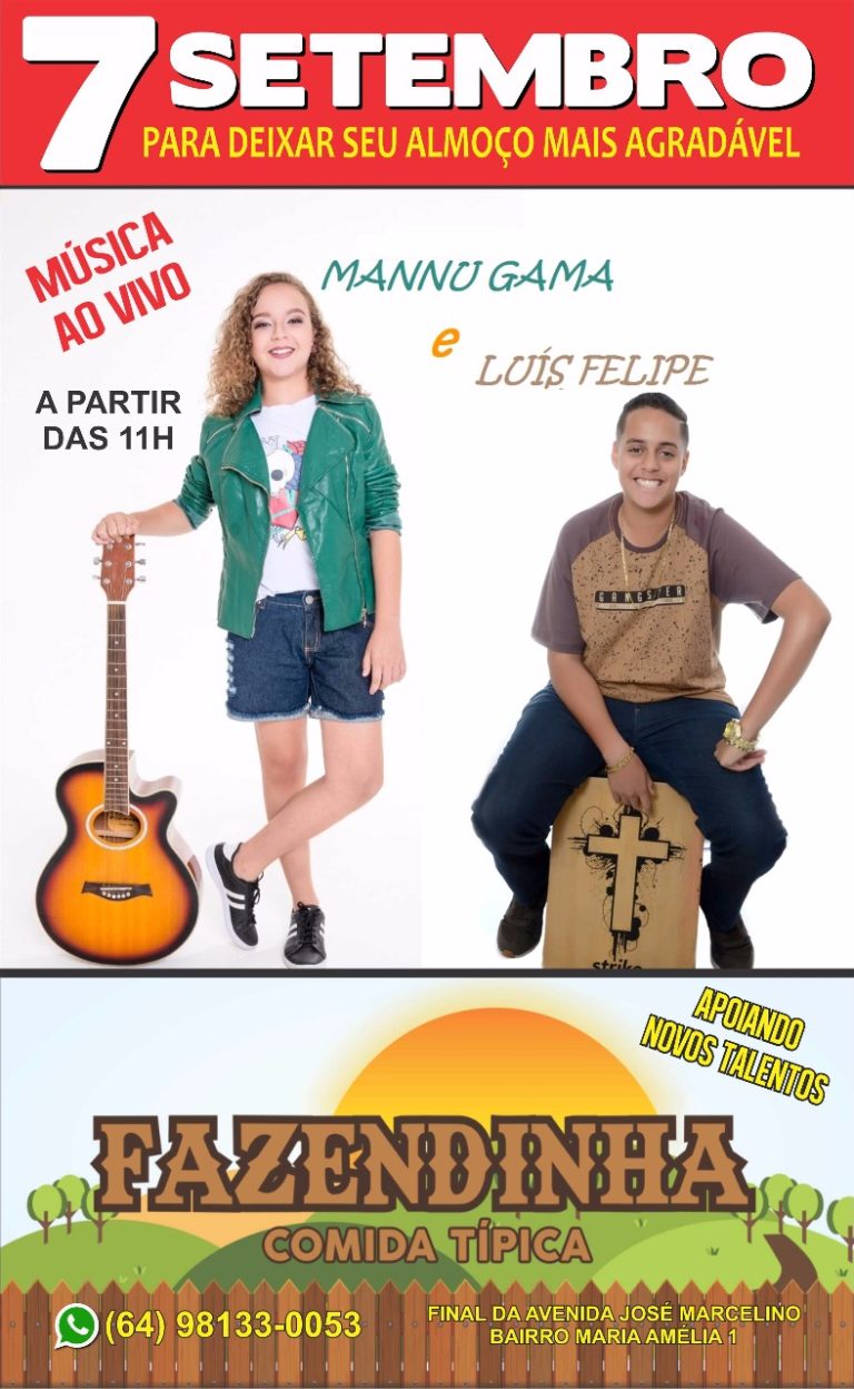 Seu feriado de 07 de setembro é no Fazendinha Comida Típica com show de Manu Gama e Luís Felipe