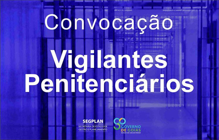 Segurança: Governo de Goiás convoca 1.600 vigilantes penitenciários