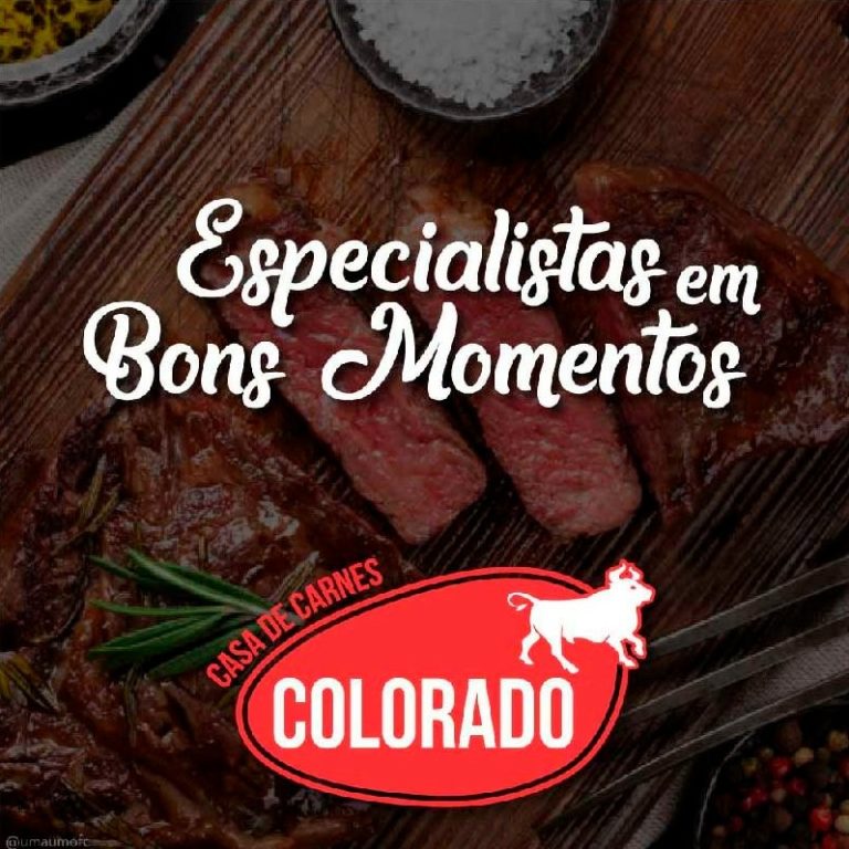 Churrasco do fim de semana e a compra da semana é na Casa de Carnes Colorado