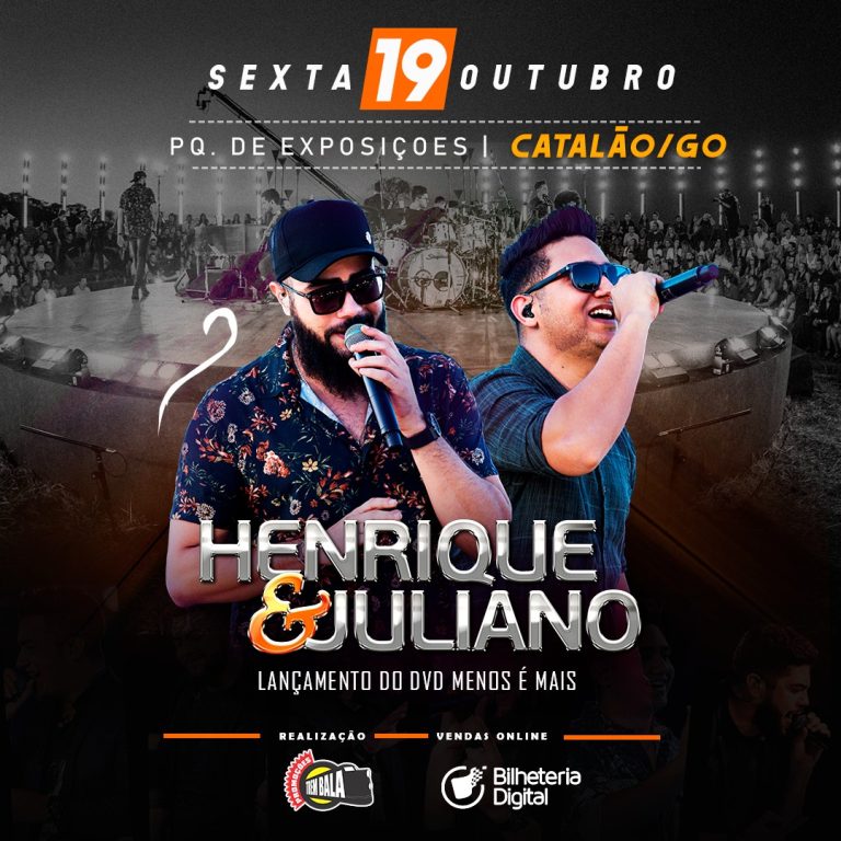Dupla Henrique e Juliano fazem show em Catalão no dia 19 outubro com lançamento do novo DVD Menos é Mais