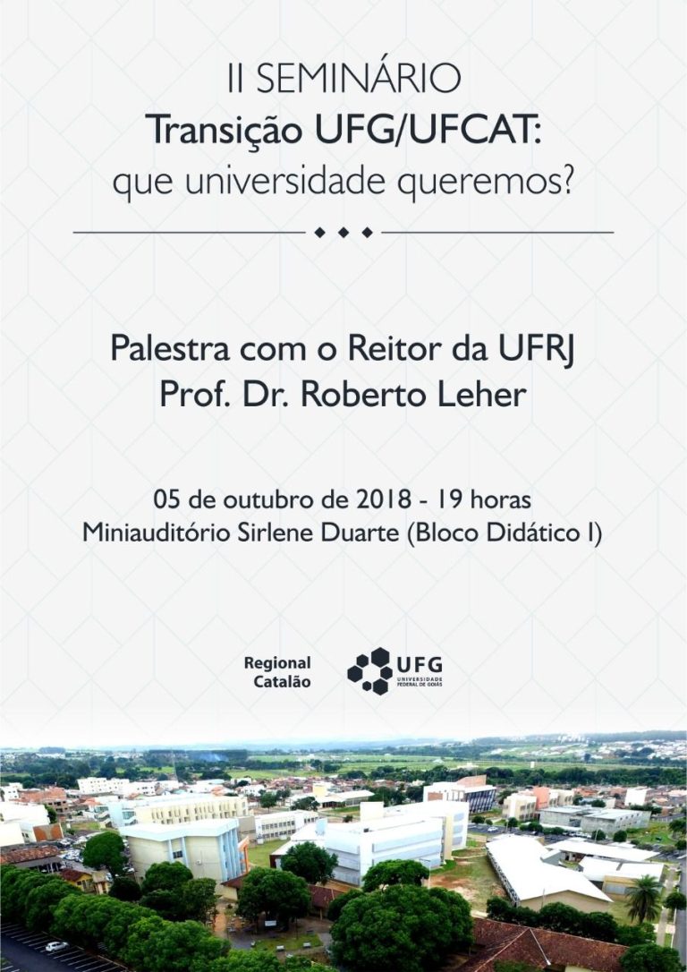 Prof. Roberto Leher, Reitor da Universidade Federal do Rio de Janeiro, realizará palestra no Seminário de Transição da UFCAT