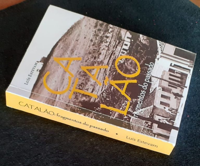 LUIZ ESTEVAM LANÇA A OBRA “CATALÃO, FRAGMENTOS DO PASSADO”; UM LIVRO QUE REVIVE A REAL HISTÓRIA DA NOSSA CIDADE