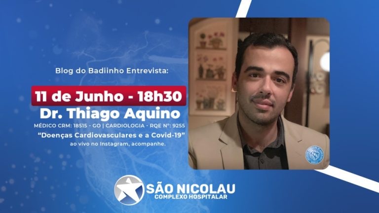 CARDIOLOGISTA DR. THIAGO AQUINO, É QUEM ESTARÁ NO BADIINHO ENTREVISTA NO INSTAGRAM NESTA SEXTA-FEIRA (11)