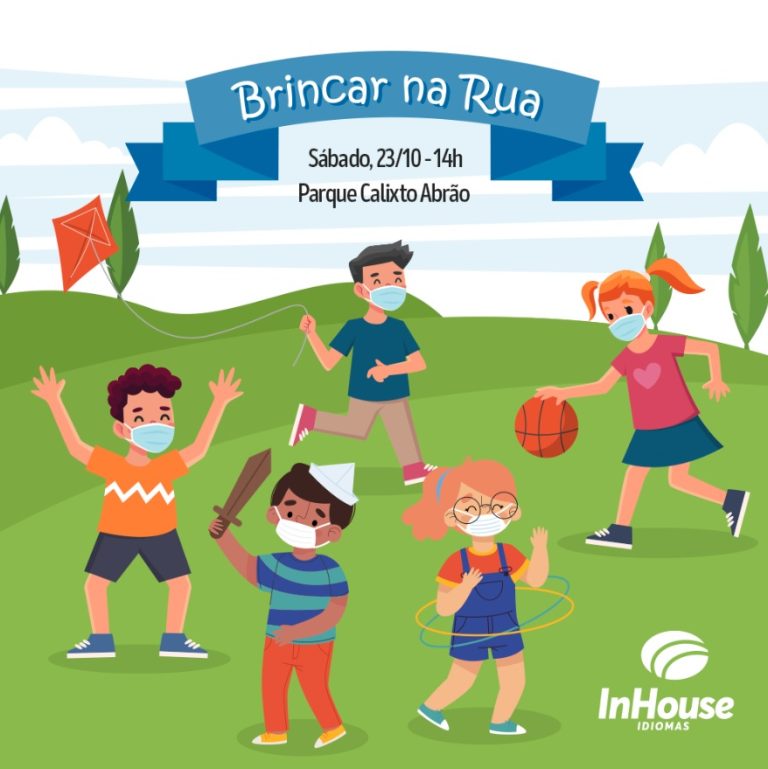 InHouse Idiomas realiza neste sábado (23), mais uma edição do ‘Brincar na Rua’