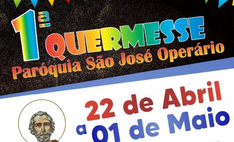 1ª QUERMESSE DA PARÓQUIA SÃO JOSÉ OPERÁRIO, NO LOTEAMENTO ESTRELA, COMEÇA NESTA SEXTA-FEIRA (22/04).